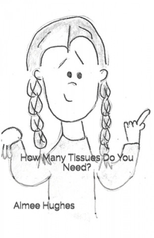 Boek How Many Tissues Do You Need? Aimee Hughes