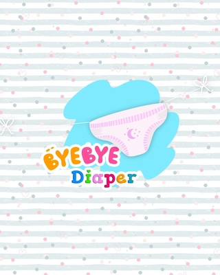 Carte Bye Bye Diapers: Potty Training Chart for Toddlers, Toilet Routine Training Reward Chart Elaine O. Hinton