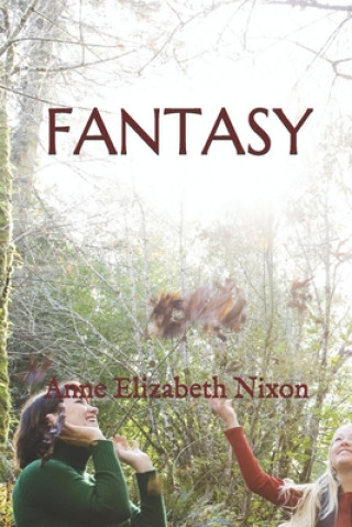 Knjiga Fantasy Anne Elizabeth Nixon