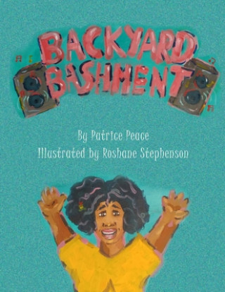 Knjiga Backyard Bashment Roshane Stephenson