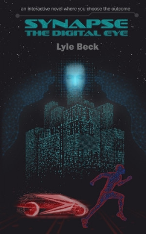 Knjiga Synapse: The Digital Eye Lyle Beck
