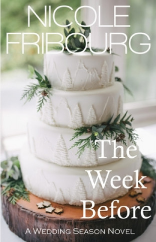 Knjiga Week Before Nicole Fribourg