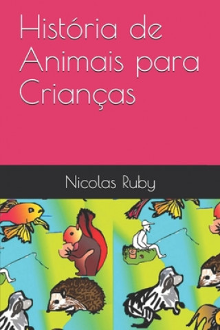 Livro História de Animais para Crianças Nicolas Steve Ruby