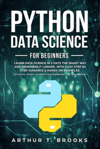 Könyv Python for Beginners Arthur T. Brooks