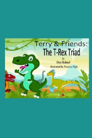 Kniha Terry & Friends: The T-Rex Triad Pandora Night