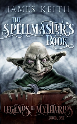 Książka Spellmaster's Book James Keith