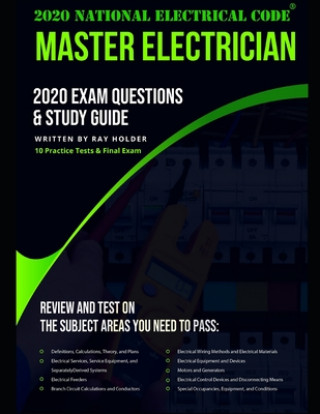 Carte 2020 Master Electrician Exam Questions and Study Guide: 400+ Questions from 14 Tests and Testing Tips Ray Holder