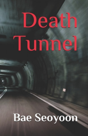 Book Death Tunnel Seoyoon Bae