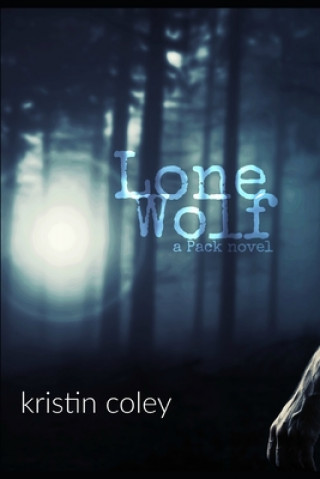 Könyv Lone Wolf Kristin Coley