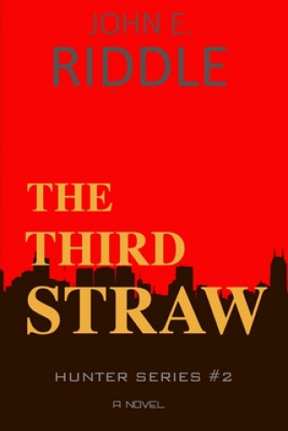 Knjiga The Third Straw John E. Riddle
