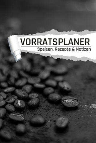 Buch Vorratsplaner: Kaffeebohnen I Vorräte einlagern Notreserven planen I Praktische Liste für Hamsterkäufe Alexander Wagner