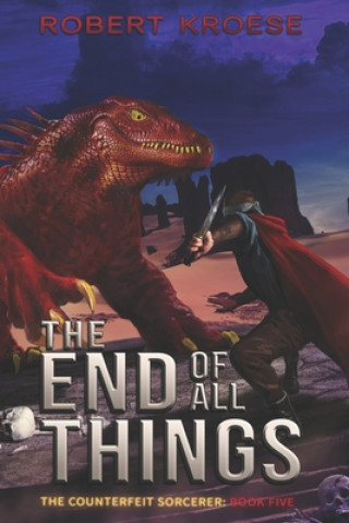 Kniha The End of All Things Robert Kroese