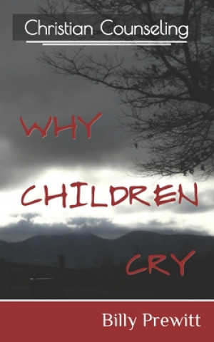 Knjiga Why Children Cry Billy Prewitt