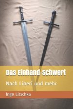 Kniha Das Einhand-Schwert: Nach Liberi und mehr Ingo Litschka