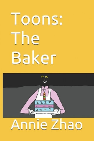 Buch Toons: The Baker Annie Zhao