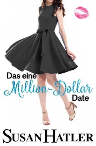 Knjiga eine Million-Dollar Date Susan Hatler
