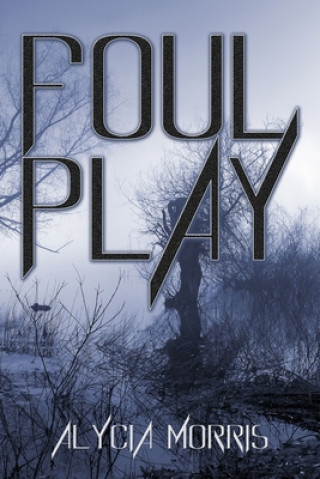 Knjiga Foul Play Alycia Morris