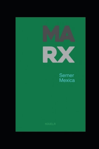 Buch Marx Serner Mexica