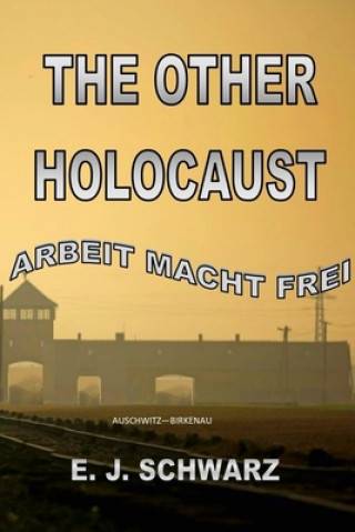 Knjiga The Other Holocaust E. J. Schwarz