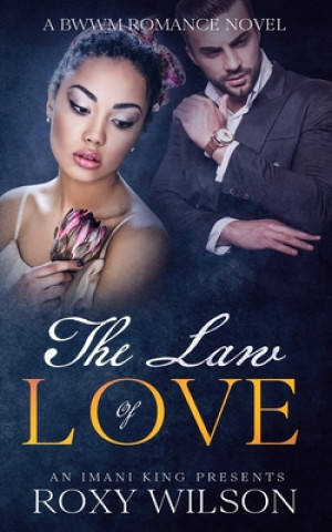 Książka The Law of Love: A BWWM Romance Novel Imani King