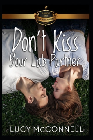 Buch Don't Kiss Your Lab Partner Lucy McConnell