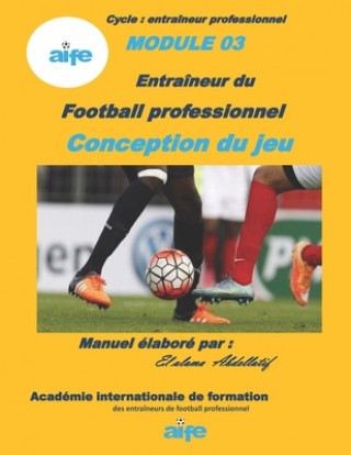 Carte Football professionnel: La conception de jeu Abdellatif El Alama