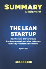 Carte Summary & Insights of The Lean Startup How Today's Entrepreneurs Use Continuous Innovation to Create Radically Successful Businesses by Eric Ries - Go Goodbook