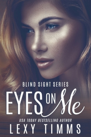 Книга Eyes On Me Lexy Timms