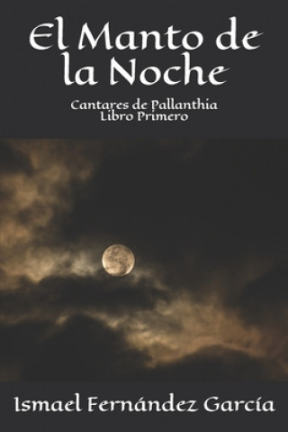 Knjiga Manto de la Noche Ismael Fernández García
