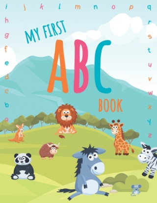 Kniha My first ABC book: easy and fun way to learn the alphabet Christianne Edythe