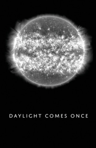 Knjiga Daylight Comes Once Hilly Latron