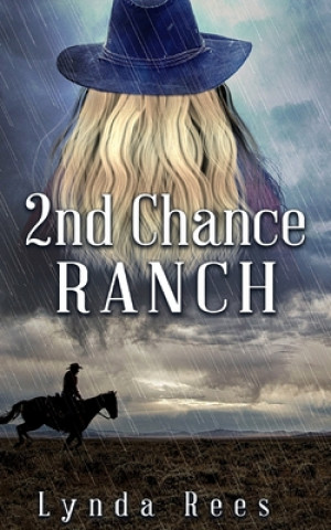 Kniha 2nd Chance Ranch Lynda Rees