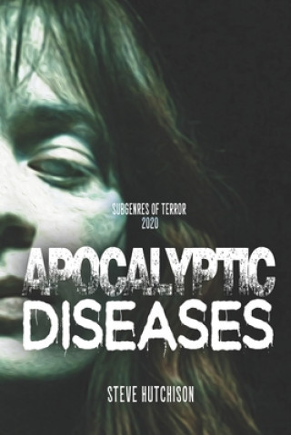 Knjiga Apocalyptic Diseases Steve Hutchison
