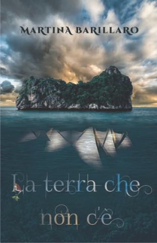 Knjiga La terra che non c'? Martina Barillaro
