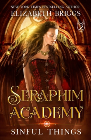 Libro Seraphim Academy 2: Sinful Things Elizabeth Briggs