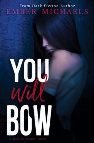 Boek You Will Bow Ember Michaels