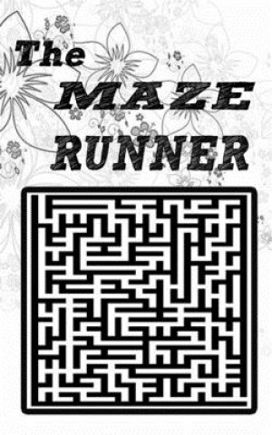 Książka THe maze runner: Perfect maze, easy to use, you can use it whenever you want, just put it in your pocket, size 5*8, 80 pages. Maze Runner