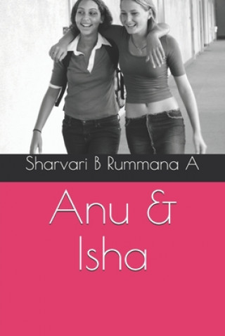 Knjiga Anu & Isha Sharvari B. Rummana a.