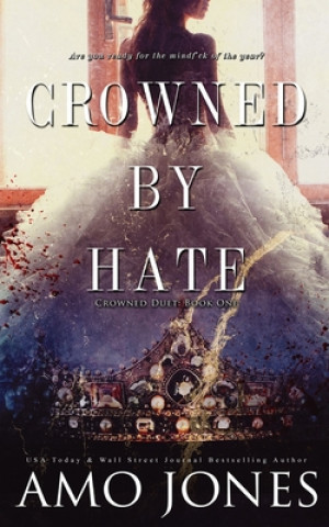 Carte Crowned by Hate (Crowned #1) Ellie McLove