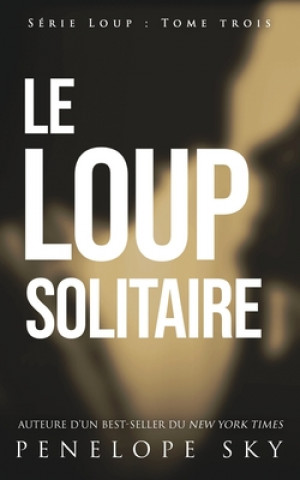 Knjiga Le loup solitaire Penelope Sky