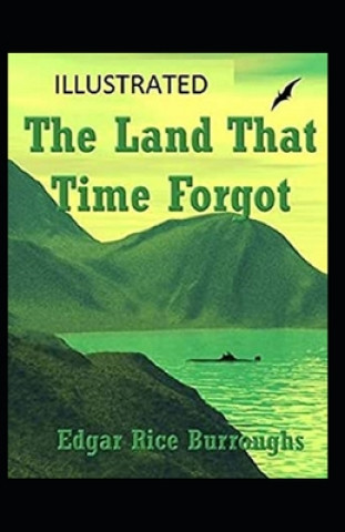 Książka The Land That Time Forgot Illustrated Edgar Rice Burroughs