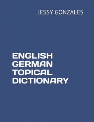 Książka English German Topical Dictionary Jessy Gonzales