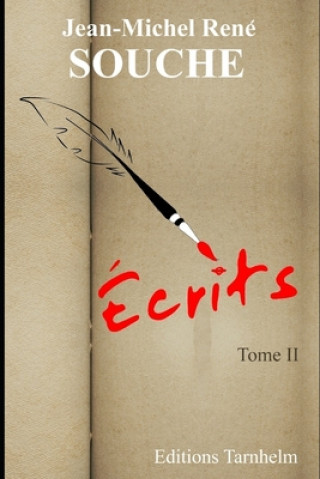 Kniha Ecrits. Tome II. Jean-Michel René Souche