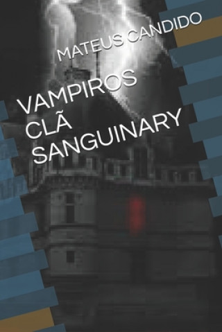 Knjiga Vampiros CL? Sanguinary Mateus Eustaquio Candido