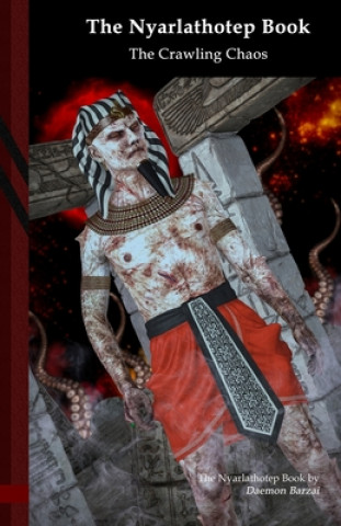 Carte The Nyarlathotep book: The Crawling Chaos: Black Edition Daemon Barzai