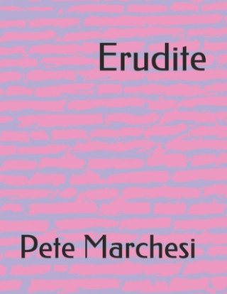 Knjiga Erudite Pete Marchesi