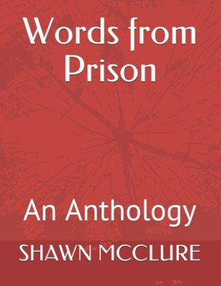 Knjiga Words from Prison: An Anthology Nola Gutierrez