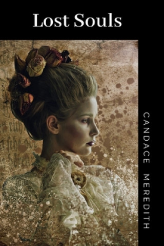 Knjiga Lost Souls Candace Meredith