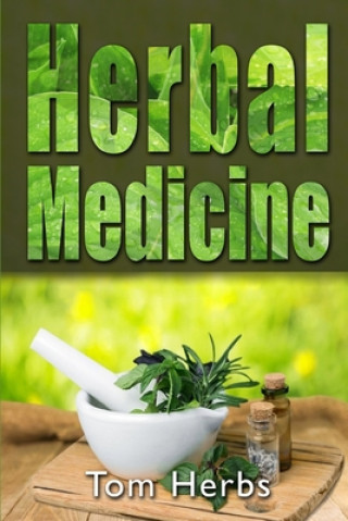 Книга Herbal Medicine Tom Herbs