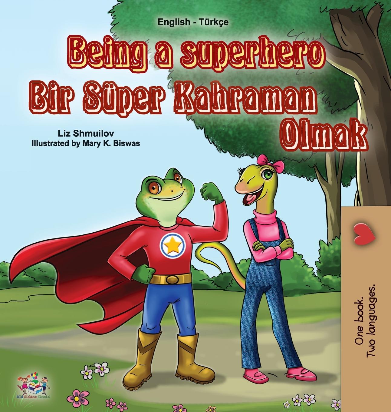 Kniha Being a Superhero (English Turkish Bilingual Book for Children) Kidkiddos Books